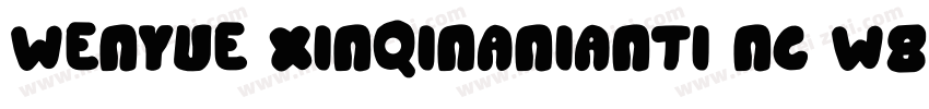 WenYue XinQinaNianTi NC W8字体转换